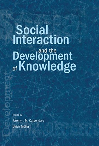 9781138012721: Social Interaction and the Development of Knowledge