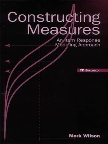 9781138012813: Constructing Measures: An Item Response Modeling Approach