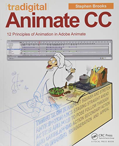 9781138012929: Tradigital Animate CC: 12 Principles of Animation in Adobe Animate - Brooks, Stephen: 1138012920 - AbeBooks 9781138012929: Tradigital Animate CC: 12 Principles of Animation in Adobe Animate - Brooks, Stephen: 1138012920 - AbeBooks