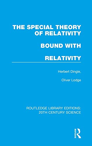 9781138013513: The Special Theory of Relativity bound with Relativity: A Very Elementary Exposition (Routledge Library Editions: 20th Century Science)