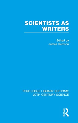 9781138013575: Scientists as Writers (Routledge Library Editions: 20th Century Science)