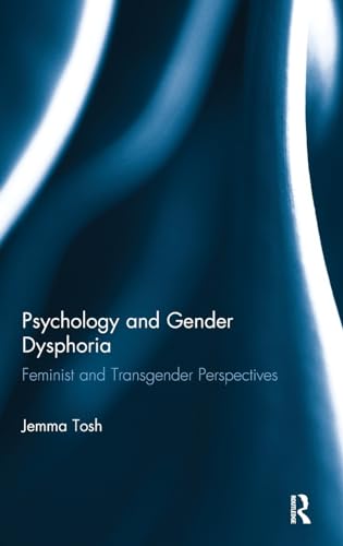 Imagen de archivo de Psychology and Gender Dysphoria: Feminist and Transgender Perspectives a la venta por HPB-Red