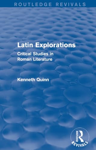 Stock image for Latin Explorations (Routledge Revivals): Critical Studies in Roman Literature for sale by Blackwell's