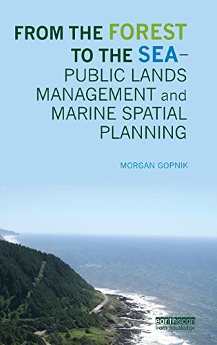 Stock image for From the Forest to the Sea Public Lands Management and Marine Spatial Planning for sale by Chiron Media