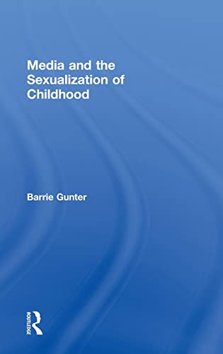 Imagen de archivo de Media and the Sexualization of Childhood a la venta por Blackwell's