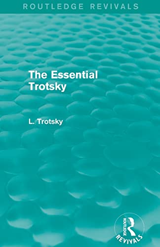 Beispielbild fr The Essential Trotsky (Routledge Revivals) zum Verkauf von Blackwell's