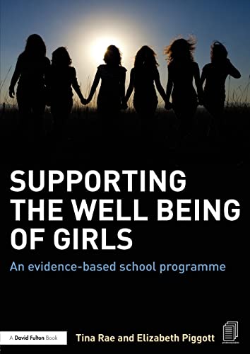 9781138015265: Supporting the Well Being of Girls: An evidence-based school programme