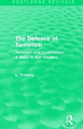 9781138015296: The Defence of Terrorism (Routledge Revivals): Terrorism and Communism