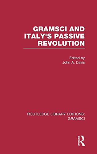 Stock image for Gramsci (RLE: Gramsci): And Italy's Passive Revolution for sale by Blackwell's
