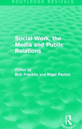 Beispielbild fr Social Work, the Media and Public Relations zum Verkauf von Blackwell's