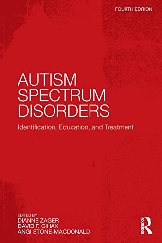 

Autism Spectrum Disorders: Identification, Education, and Treatment