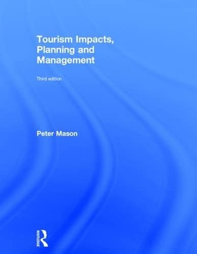 9781138016309: Tourism Impacts, Planning and Management