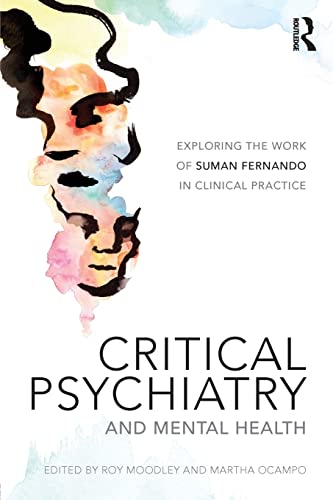 Beispielbild fr Critical Psychiatry and Mental Health: Exploring the work of Suman Fernando in clinical practice zum Verkauf von Blackwell's