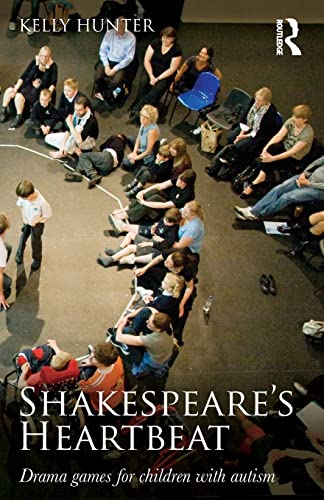 Stock image for Shakespeare's Heartbeat: Drama games for children with autism for sale by AwesomeBooks