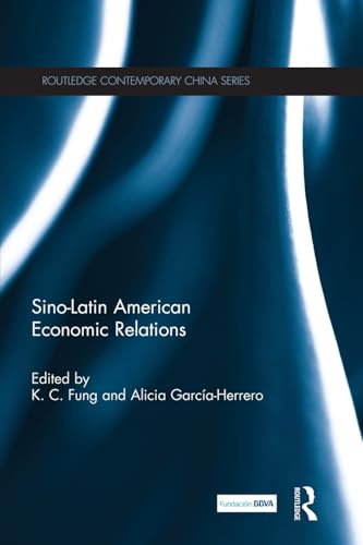 Imagen de archivo de Sino-Latin American Economic Relations a la venta por Blackwell's