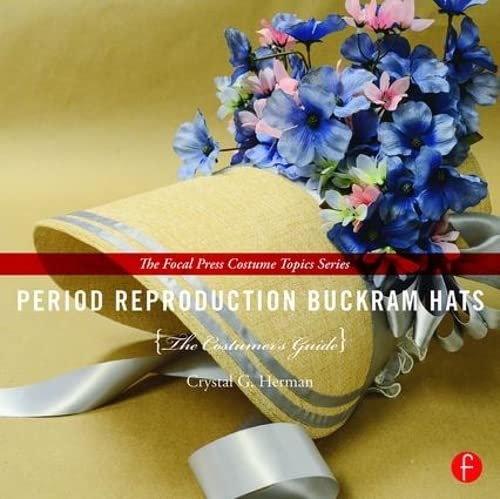 Stock image for Period Reproduction Buckram Hats for sale by Blackwell's