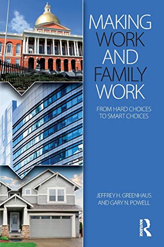 Imagen de archivo de Making Work and Family Work: From hard choices to smart choices a la venta por AwesomeBooks