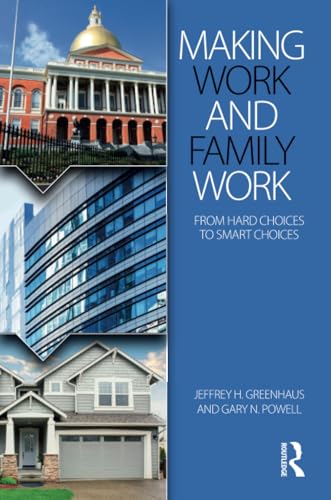 Stock image for Making Work and Family Work: From hard choices to smart choices for sale by AwesomeBooks