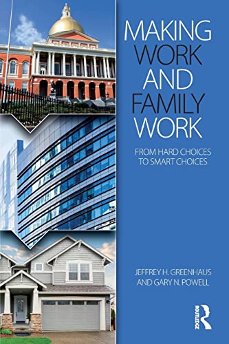 9781138017412: Making Work and Family Work: From hard choices to smart choices