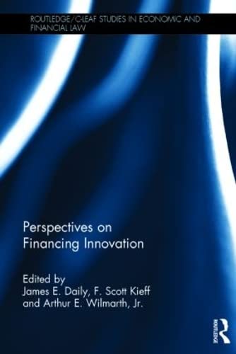 Imagen de archivo de Perspectives on Financing Innovation (Routledge/C-LEAF Studies in Economic and Financial Law) a la venta por Chiron Media