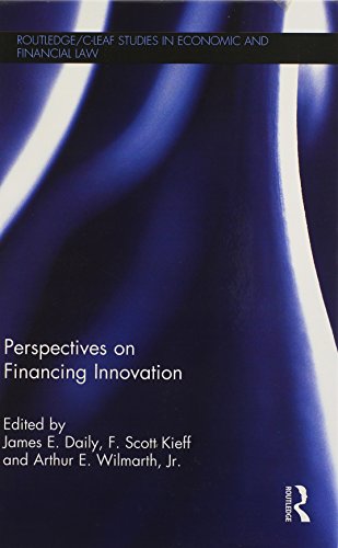 Stock image for Perspectives on Financing Innovation (Routledge/C-LEAF Studies in Economic and Financial Law) for sale by Chiron Media