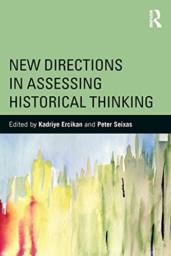 Imagen de archivo de New Directions in Assessing Historical Thinking (360 Degree Business) a la venta por Ergodebooks