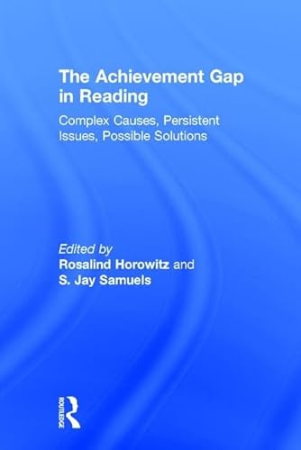 Imagen de archivo de The Achievement Gap in Reading: Complex Causes, Persistent Issues, Possible Solutions a la venta por Chiron Media