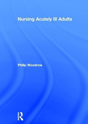 Stock image for Nursing Acutely Ill Adults for sale by Reuseabook