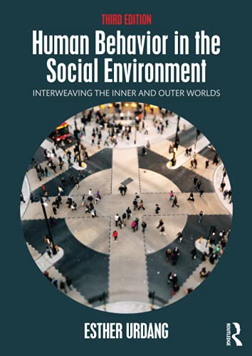 Imagen de archivo de Human Behavior in the Social Environment : Interweaving the Inner and Outer Worlds a la venta por Better World Books