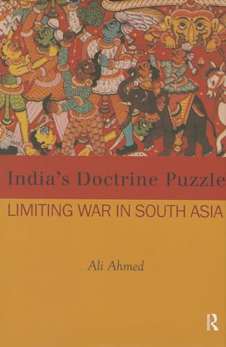 Beispielbild fr India's Doctrine Puzzle: Limiting War in South Asia zum Verkauf von Chiron Media