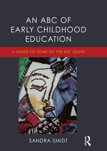 Imagen de archivo de An ABC of Early Childhood Education: A guide to some of the key issues a la venta por WorldofBooks