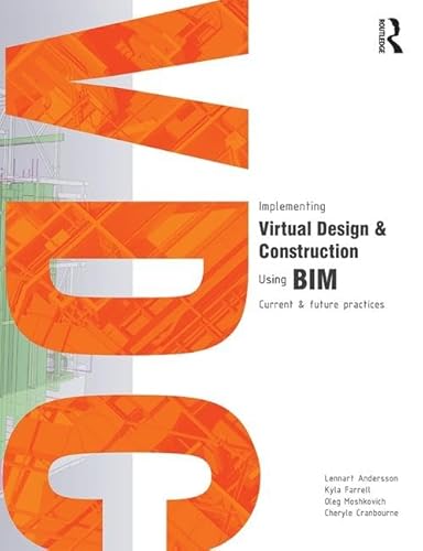 9781138019942: Implementing Virtual Design and Construction using BIM: Current and future practices