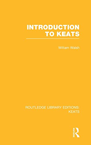 Beispielbild fr Introduction to Keats (Routledge Library Editions: Keats) zum Verkauf von Monster Bookshop