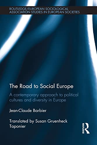 Beispielbild fr The Road to Social Europe: A Contemporary Approach to Political Cultures and Diversity in Europe zum Verkauf von Blackwell's