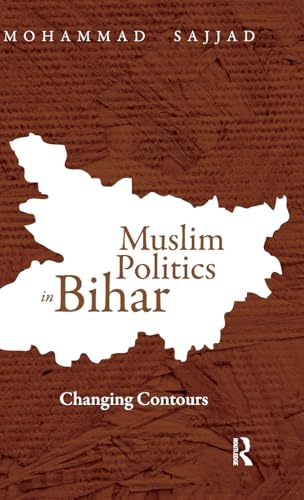 Beispielbild fr Muslim Politics in Bihar: Changing Contours zum Verkauf von Chiron Media