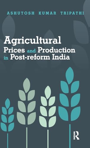 Beispielbild fr Agricultural Prices and Production in Post-reform India zum Verkauf von Chiron Media