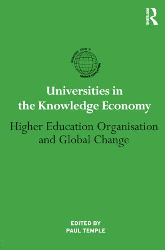 Imagen de archivo de Universities in the Knowledge Economy: Higher education organisation and global change a la venta por Blackwell's