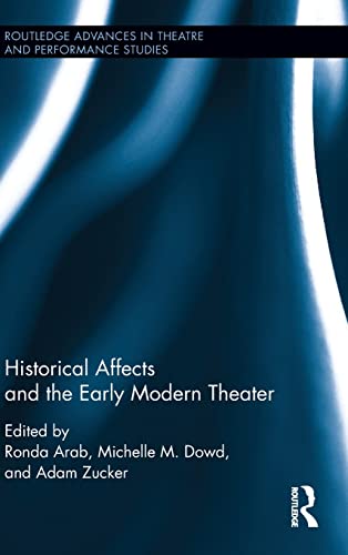 9781138020504: Historical Affects and the Early Modern Theater