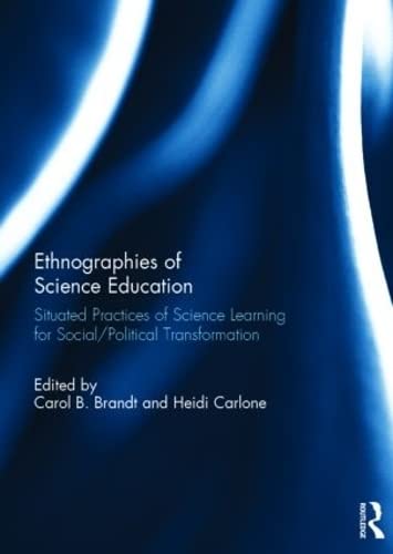 Beispielbild fr Ethnographies of Science Education: Situated Practices of Science Learning for Social/Political Transformation zum Verkauf von Housing Works Online Bookstore