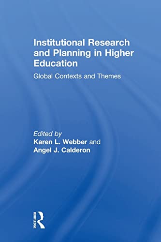Stock image for Institutional Research and Planning in Higher Education: Global Contexts and Themes for sale by Blackwell's