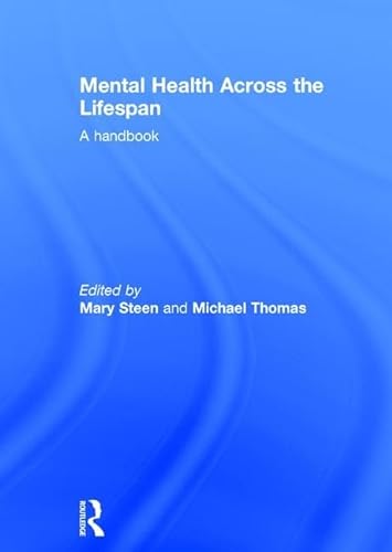 Imagen de archivo de Mental Health Across the Lifespan: A Handbook a la venta por Chiron Media