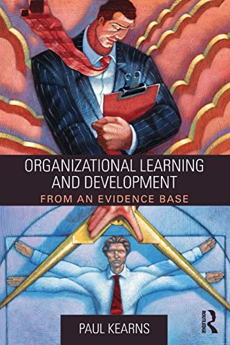 Beispielbild fr Organizational Learning and Development: From an Evidence Base zum Verkauf von Bright Study Books