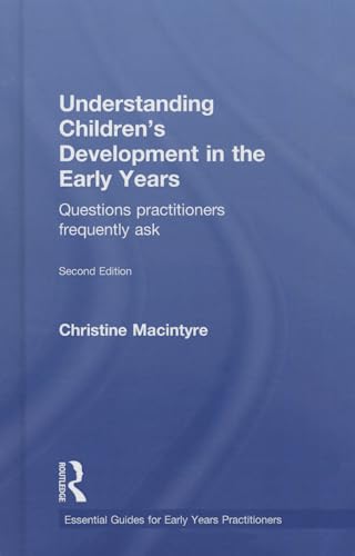 9781138022461: Understanding Children’s Development in the Early Years: Questions practitioners frequently ask