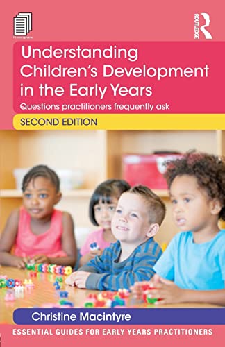 9781138022478: Understanding Children s Development in the Early Years: Questions practitioners frequently ask