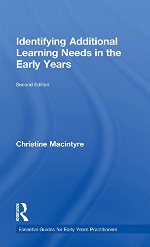 Stock image for Identifying Additional Learning Needs in the Early Years (Essential Guides for Early Years Practitioners) for sale by Chiron Media
