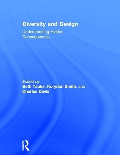 9781138023161: Diversity and Design: Understanding Hidden Consequences