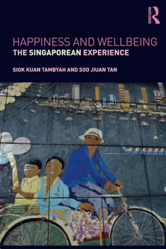 Beispielbild fr Happiness and Wellbeing: The Singaporean Experience zum Verkauf von Blackwell's