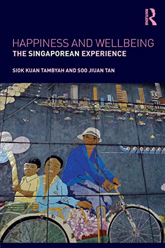 Stock image for Happiness and Wellbeing: The Singaporean Experience for sale by Blackwell's