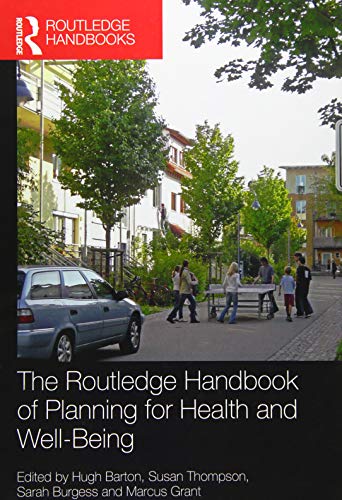 Stock image for The Routledge Handbook of Planning for Health and Well-Being: Shaping a Sustainable and Healthy Future (Routledge Handbooks) for sale by Anybook.com