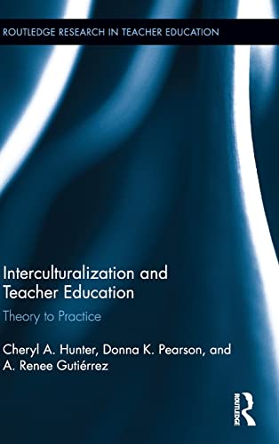 Beispielbild fr Interculturalization and Teacher Education: Theory to Practice (Routledge Research in Teacher Education) zum Verkauf von Lucky's Textbooks